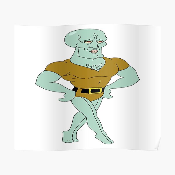 Sexy Squidward Poster For Sale By Cuteshoppe Redbubble