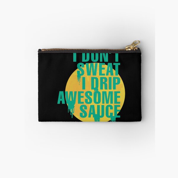 Item preview, I Don't Sweat I Drip Awesome Sauce- Crossfit Burpee designed and sold by Desiznn.