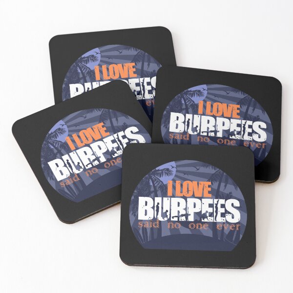 Item preview, I Love Burpees Said No One Ever - Crossfit Burpee designed and sold by Desiznn.
