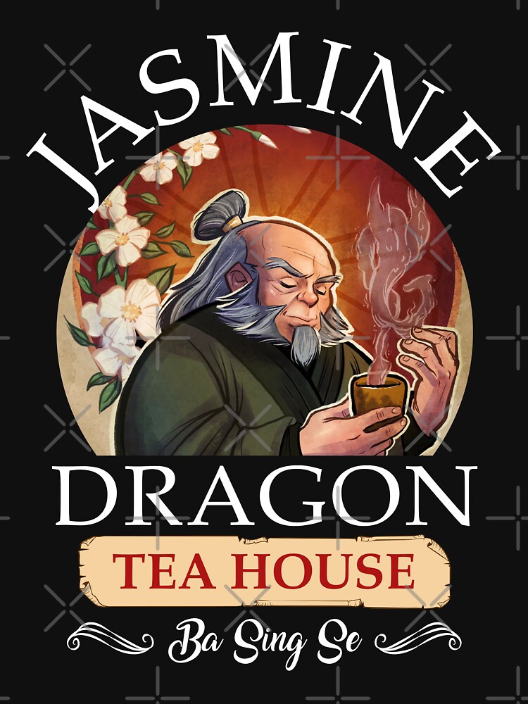 "Jasmine Dragon Tea House Uncle Iroh Ba Sing Se" Tshirt for Sale by