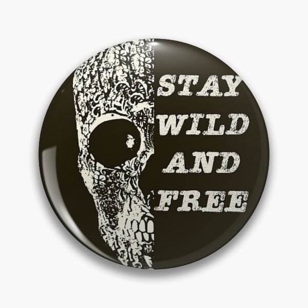Item preview, "Stay Wild And Free" for motivation  designed and sold by AyeAyeBeans.