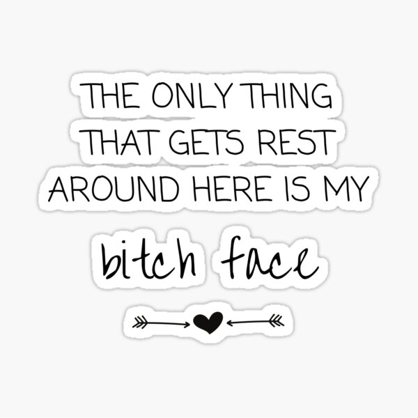 Item preview, Resting Bitch Face designed and sold by lolora.