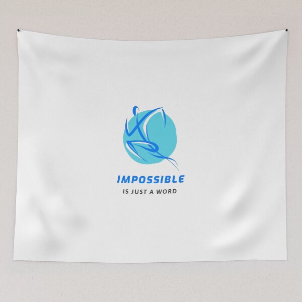 Item preview, Impossible Is Just a Word designed and sold by TeckDesigns.