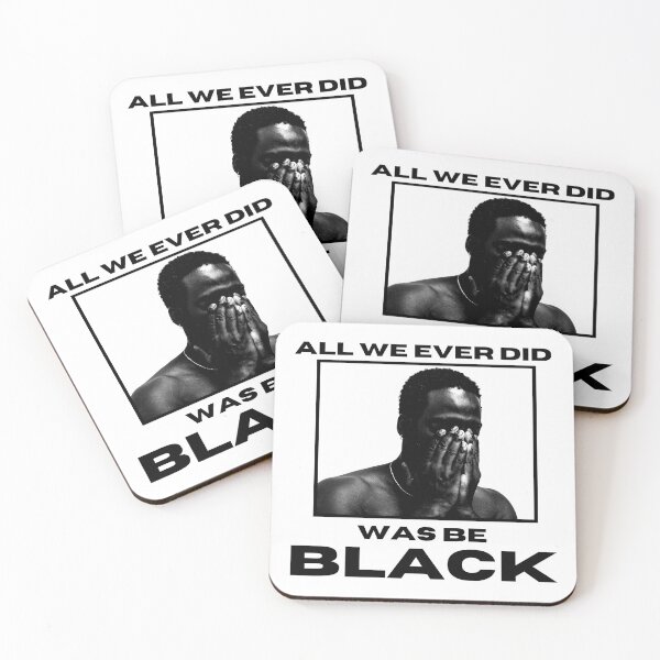 Item preview, All we ever did was be black blm designed and sold by GoodyLeo.