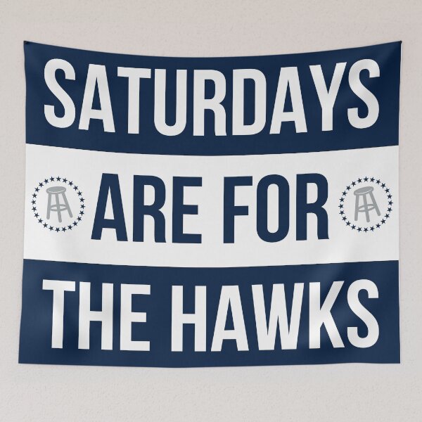 Item preview, Saturdays are for the Hawks designed and sold by NicholasForbes.