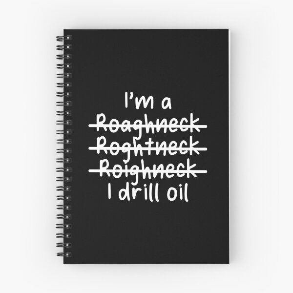 Item preview, I'm a Roughneck, I Drill Oil designed and sold by livegood.