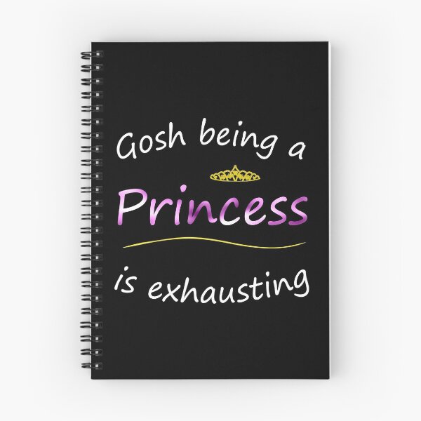 Item preview, Gosh being a princess is exhausting  designed and sold by CreativeBlue.
