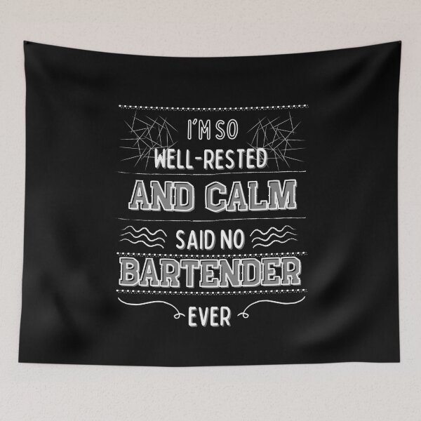 Item preview, I'm so well-rested and calm. (Said no bartender ever) designed and sold by MargheritaLidia.