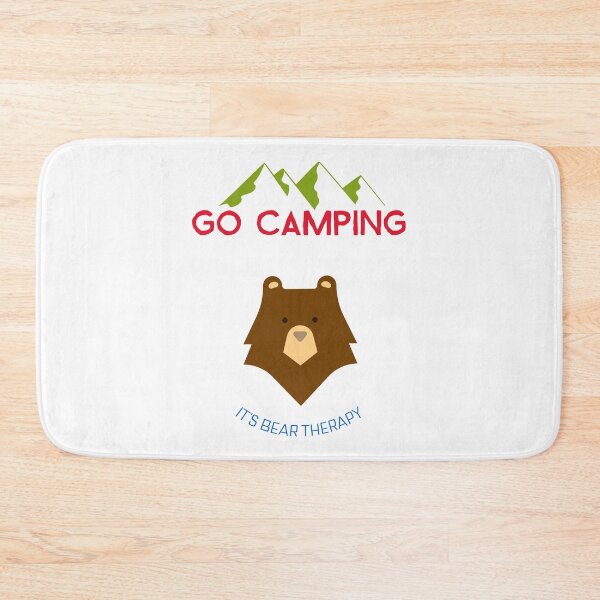 Item preview, Go Camping, It's Bear Therapy designed and sold by tepalistings.