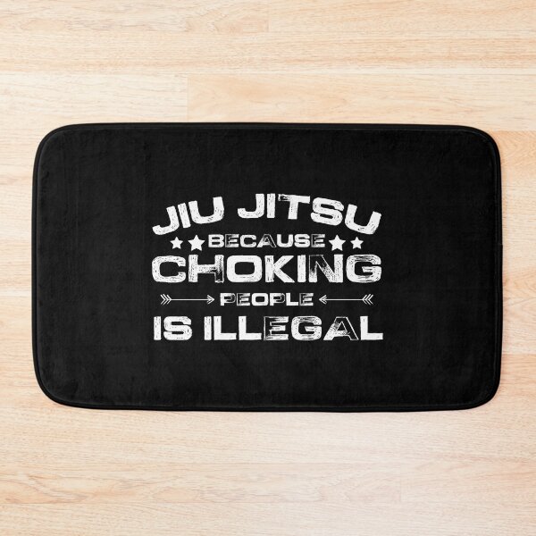 Item preview, Jiu Jitsu because choking people is illegal designed and sold by Nessshirts.