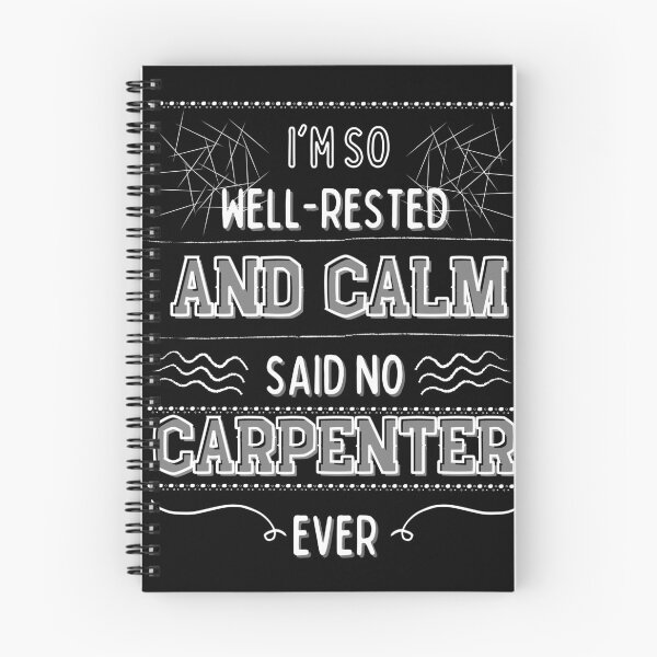Item preview, I'm so well-rested and calm. (Said no carpenter ever) designed and sold by MargheritaLidia.