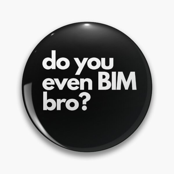 Item preview, do you even BIM bro? designed and sold by BIMinspiration.