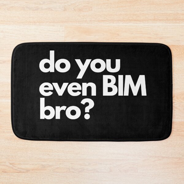 Item preview, do you even BIM bro? designed and sold by BIMinspiration.