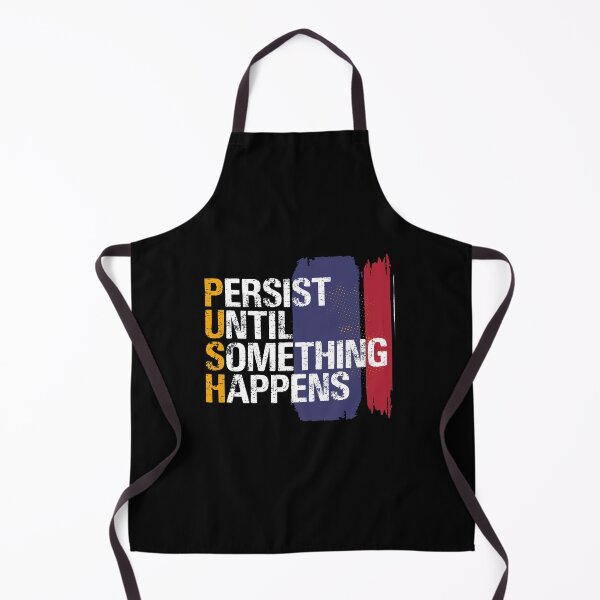 Item preview, Persist Until Something Happens  -  Crossfit Jerk Fitness designed and sold by Desiznn.