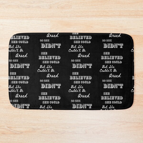 Item preview, She Believed She Could but She Couldn't Be Arsed So She Didn't designed and sold by printgaff.