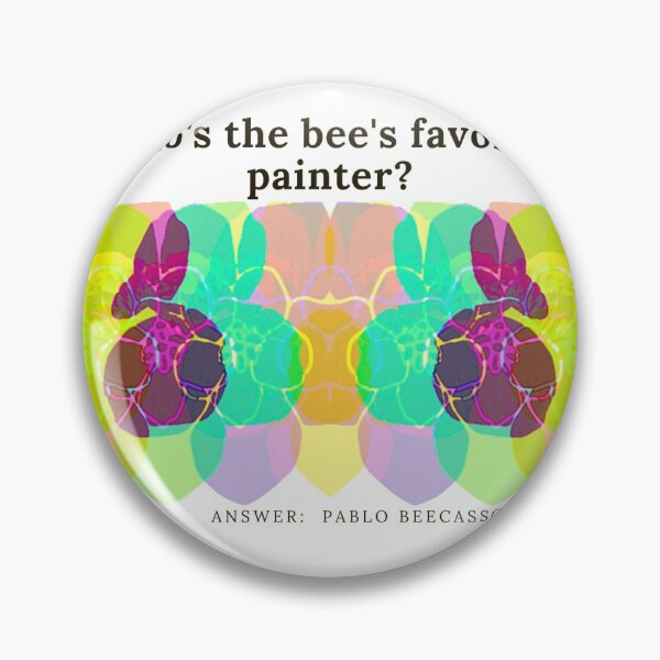 Item preview, Humorous joke "Who's the bee's favorite painter?" flower for you  designed and sold by AyeAyeBeans.
