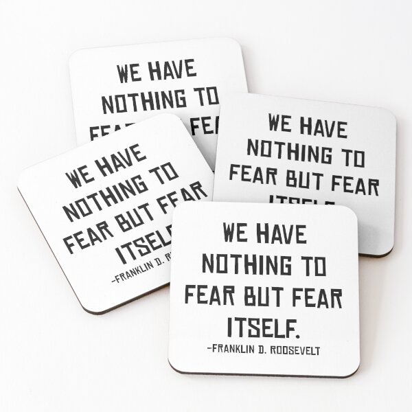Item preview, Fear Itself, Franklin D. Roosevelt, Quote designed and sold by ArtOfRebellion.
