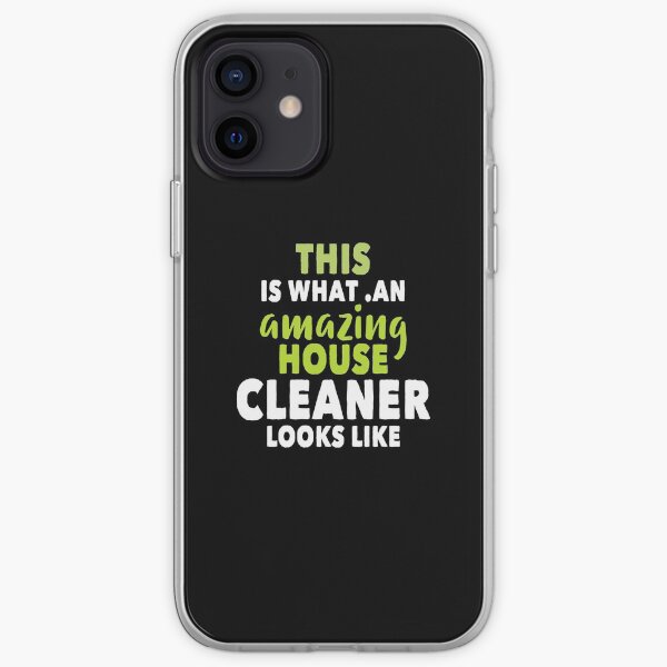 this is what an amazing house cleaner looks like iPhone Soft Case