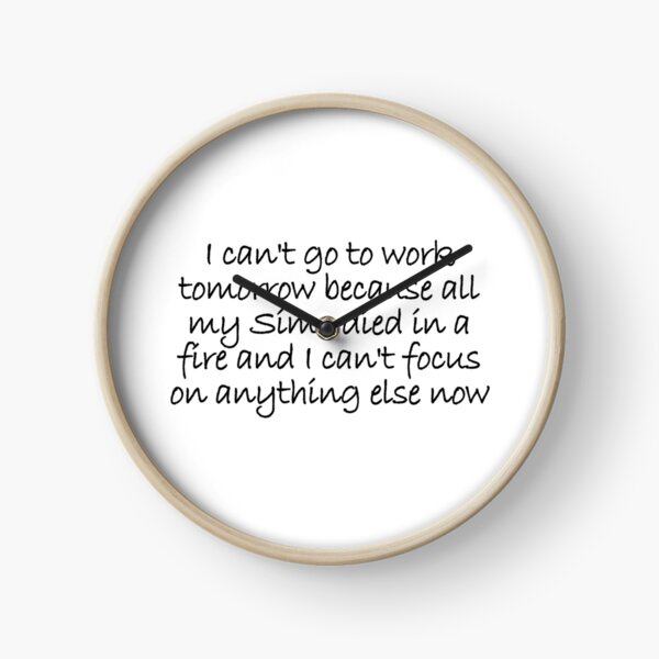 Sims 4 funny quote Clock