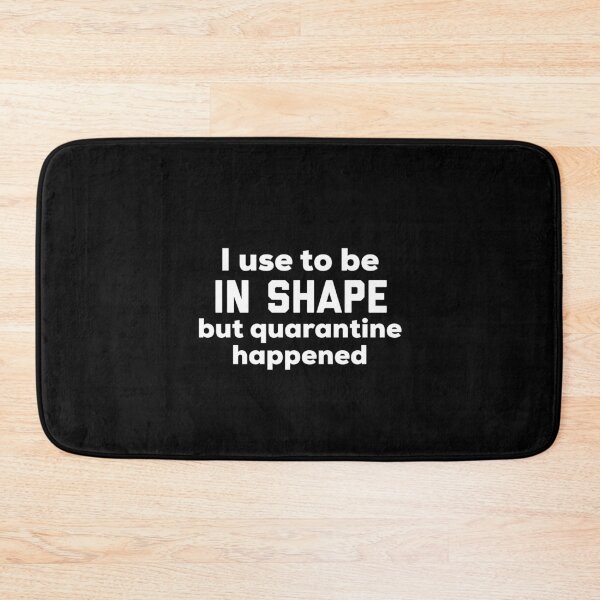 Item preview, I use to be In Shape but quarantine happened designed and sold by HilariousThings.