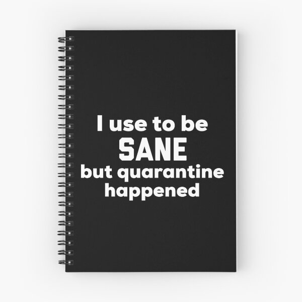 Item preview, I use to be Sane but quarantine happened designed and sold by HilariousThings.