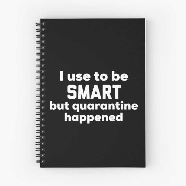 Item preview, I use to be Smart but quarantine happened designed and sold by HilariousThings.