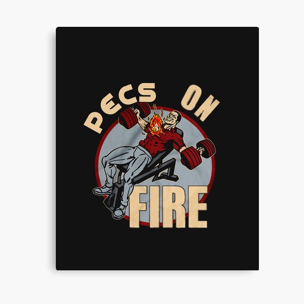 PECS ON FIRE (WORKOUT DESIGN) Canvas Print