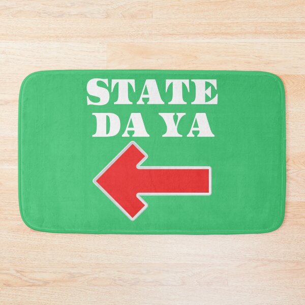 Item preview, State Da Ya designed and sold by OliDesigns.