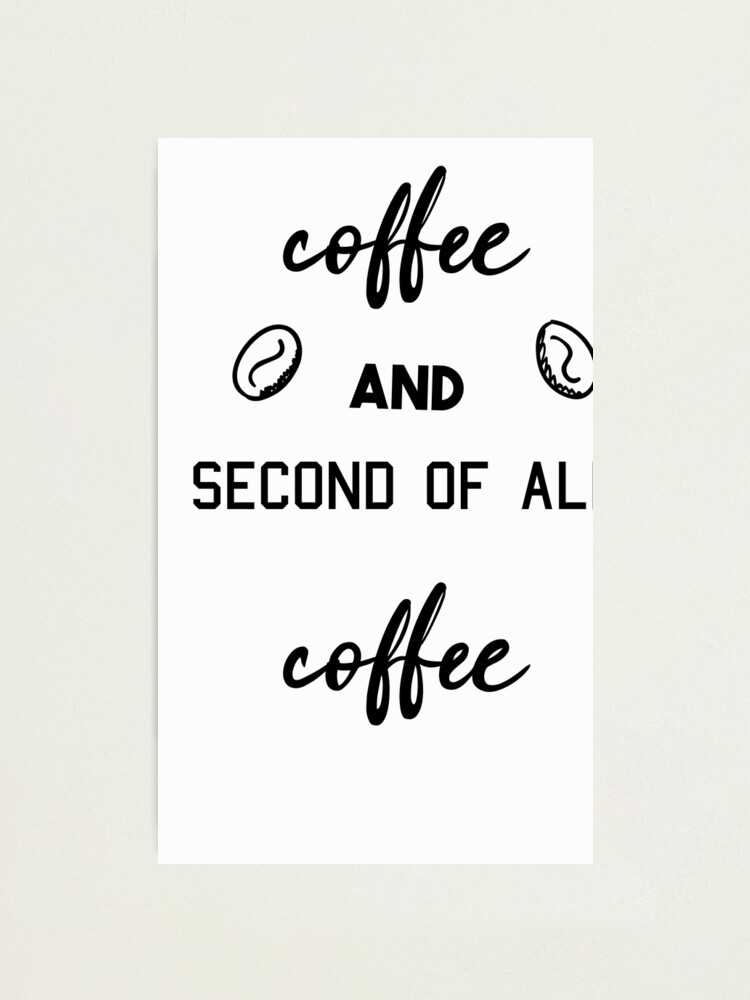 Poster Déco Cuisine 'Mais D'abord, Le Café' - Grande Impression Sur Papier Satin 250gsm - Art Mural UK