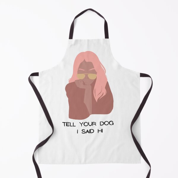 Item preview, Tell Your Dog I Said Hi designed and sold by Ashstone23.