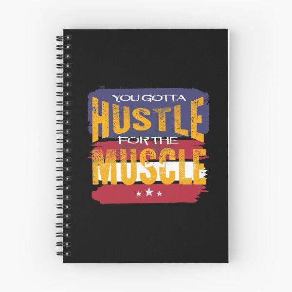 Item preview, You Gotta Hustle For The Muscle - Crossfit  Workout Fitness designed and sold by Desiznn.