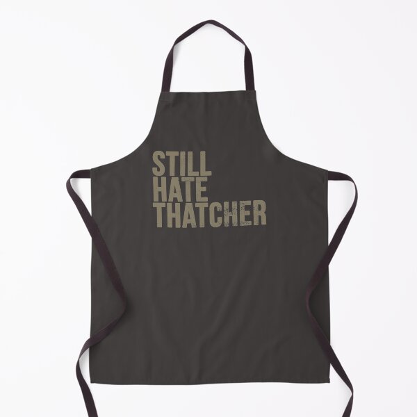 Item preview, Still Hate Thatcher (distressted) designed and sold by siggyspatsky.