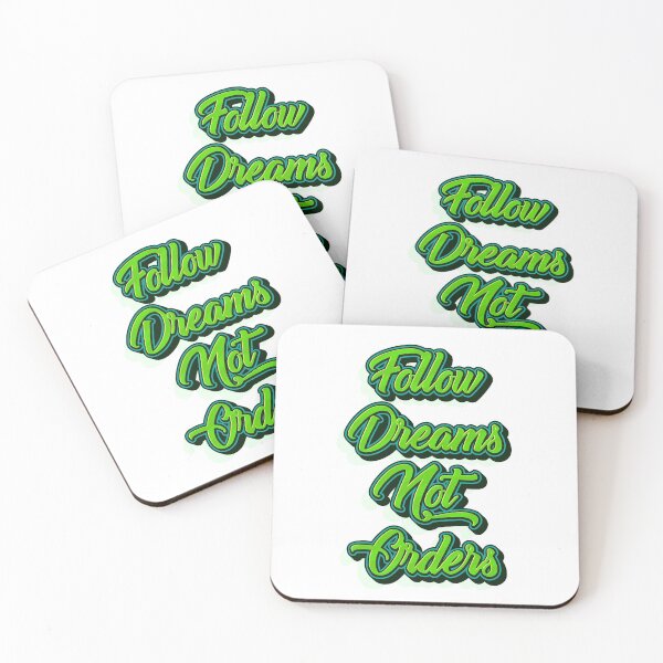 Item preview, Follow dreams not orders designed and sold by zombiesmasher.