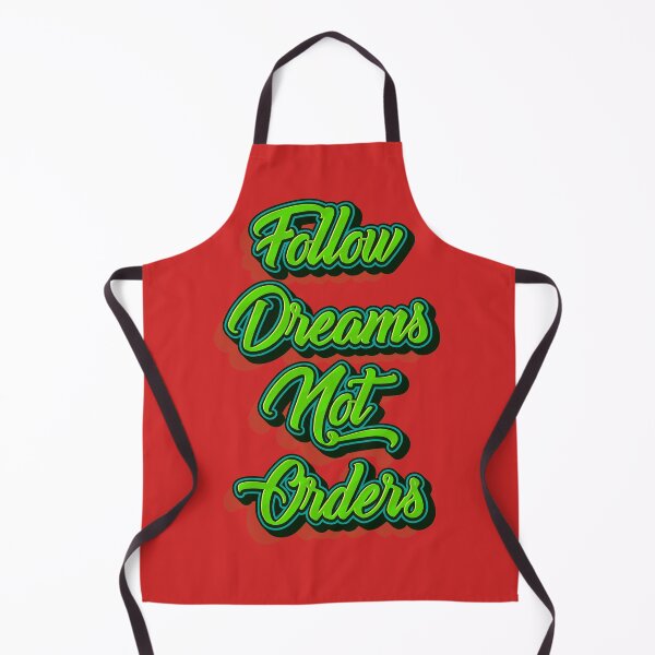 Item preview, Follow dreams not orders designed and sold by zombiesmasher.