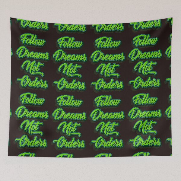 Item preview, Follow dreams not orders designed and sold by zombiesmasher.