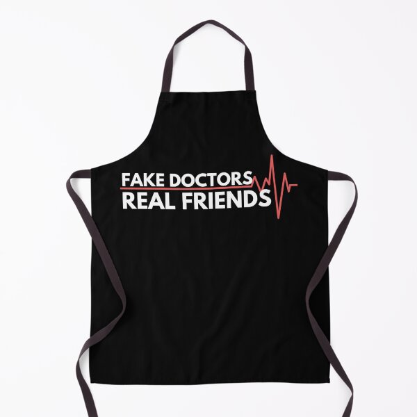 Item preview, Fake doctors real friends quote by zach and donald designed and sold by GoodyLeo.
