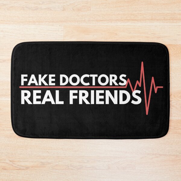 Item preview, Fake doctors real friends quote by zach and donald designed and sold by GoodyLeo.