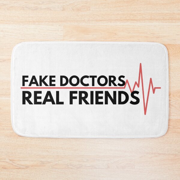 Item preview, Fake doctors real friends quote by zach and donald designed and sold by GoodyLeo.