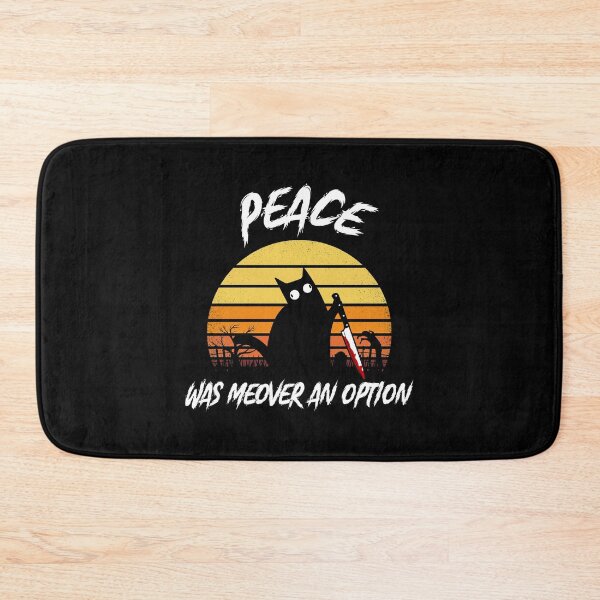 Item preview, PEACE WAS NEVER AN OPTION FUNNY CAT HALLOWEEN designed and sold by TheFirstOne.