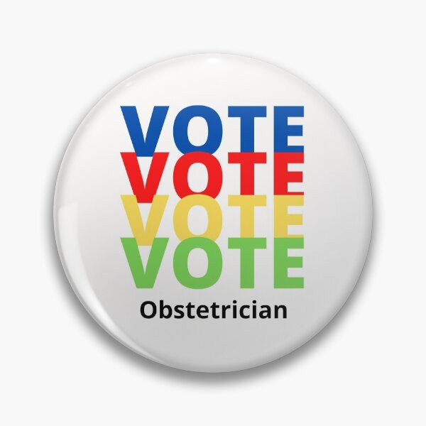 Item preview, Vote Obstetrician designed and sold by majeed10.