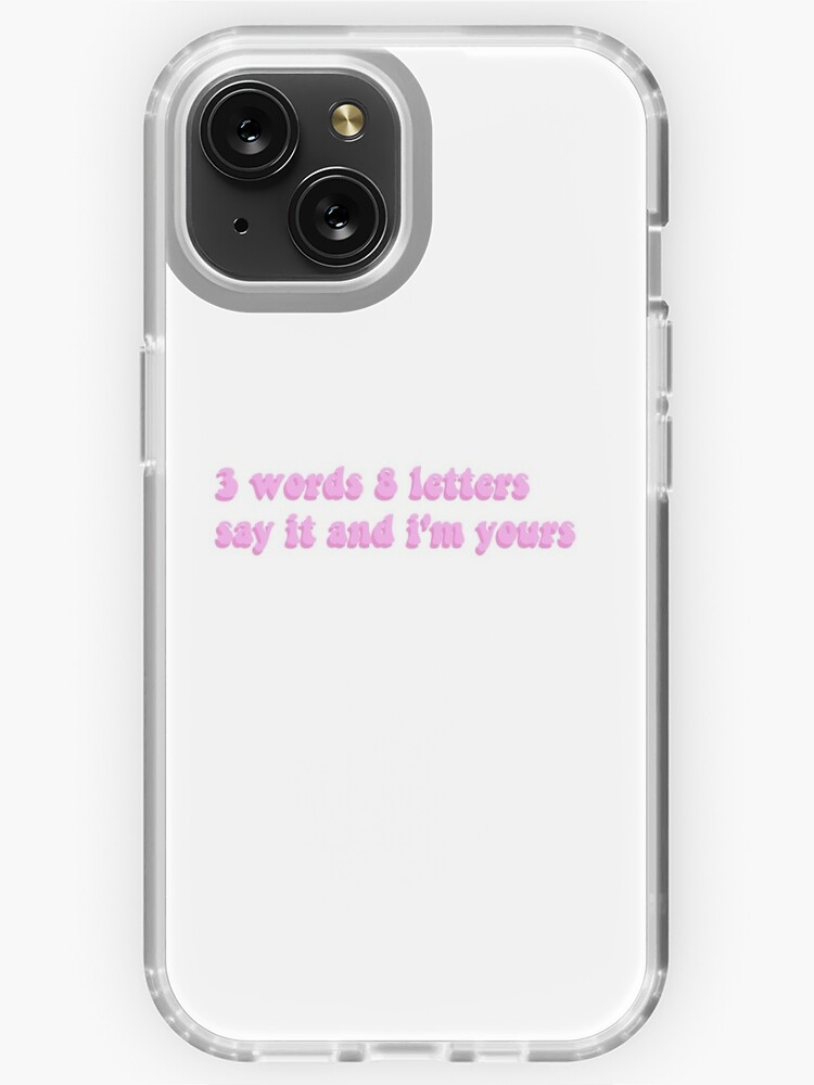 i love you say it back iPhone Case for Sale by clairemikuska