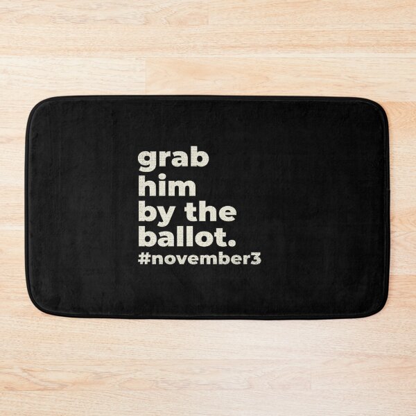 Item preview, Grab Him By The Ballot designed and sold by artworkbyrihen.