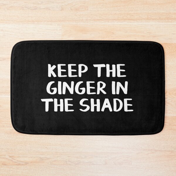 Item preview, Keep the ginger in the shade designed and sold by allthetees.
