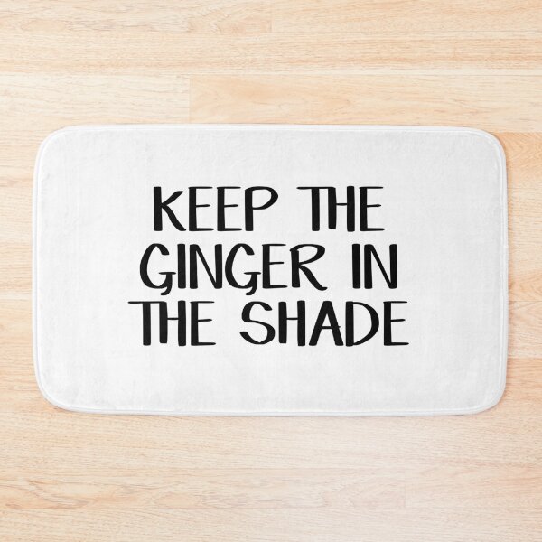 Item preview, Keep the ginger in the shade designed and sold by allthetees.