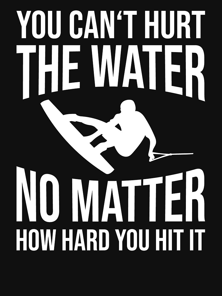 "Wakeboarding gift wakeboard water skiing surfing" Tshirt for Sale by