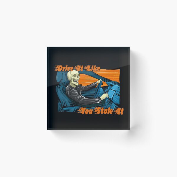 Item preview, Drive It Like You Stole It designed and sold by VladVintage.