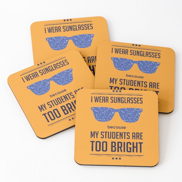 Item preview, I Wear Sunglasses Because My Students Are Bright | Teacher's Day | Funny designed and sold by Minimalwiz.