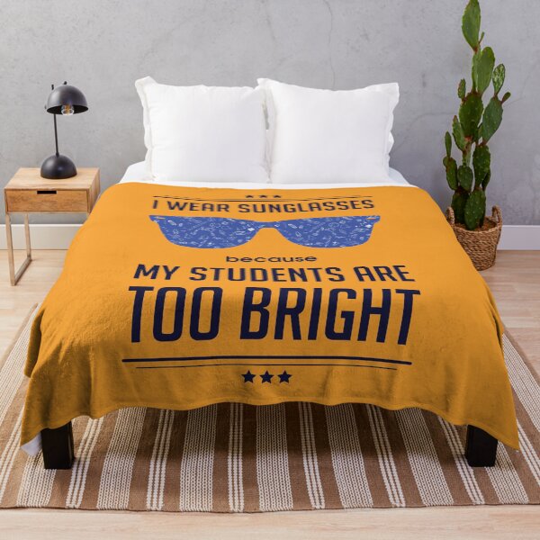 Item preview, I Wear Sunglasses Because My Students Are Bright | Teacher's Day | Funny designed and sold by Minimalwiz.