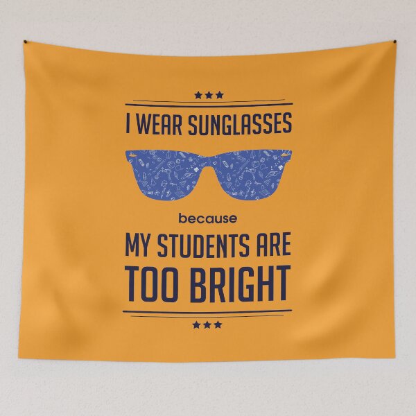 Item preview, I Wear Sunglasses Because My Students Are Bright | Teacher's Day | Funny designed and sold by Minimalwiz.