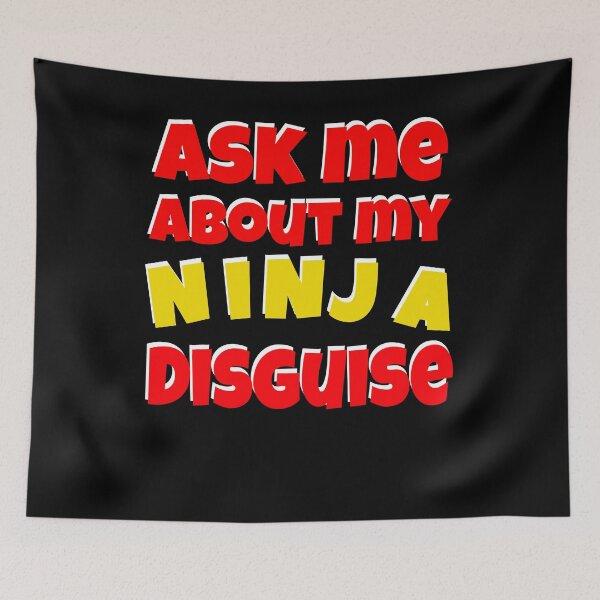 Item preview, ask me about my ninja disguise shirt designed and sold by Recoshet.